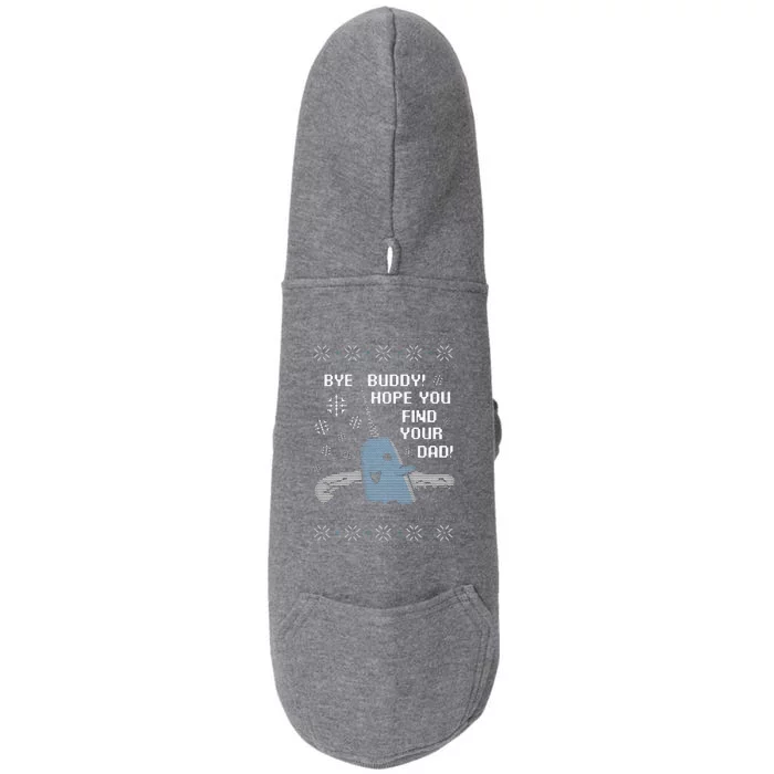 Funny Bye Buddy Christmas  Hope You Find Your Dad Elf Narwhal Doggie 3-End Fleece Hoodie