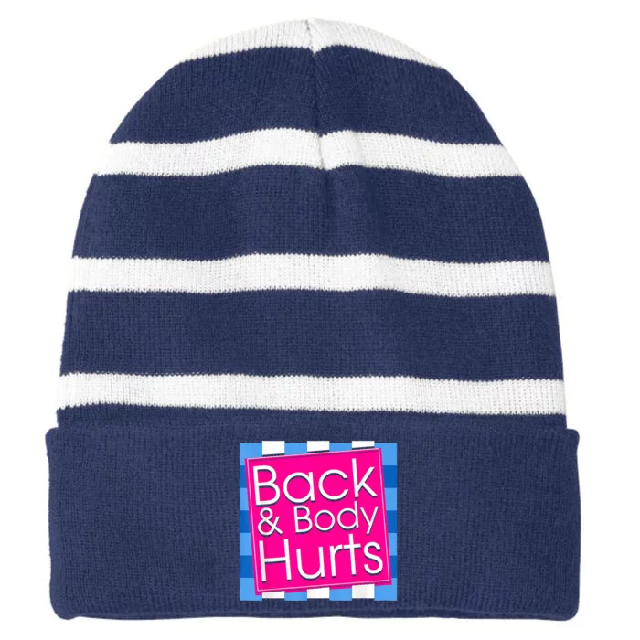 Funny Back Body Hurts Tee Quote Exercise Workout Gym Top Striped Beanie with Solid Band