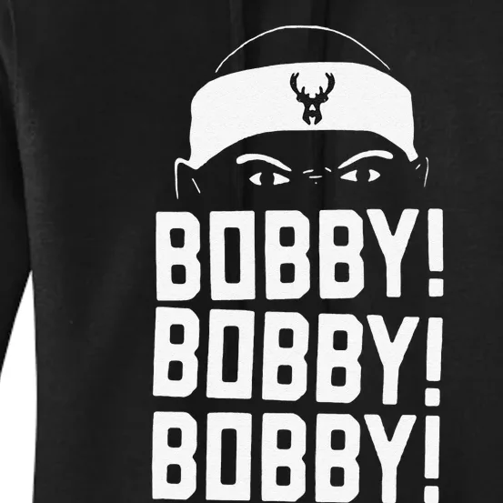 Funny Bobby Bobby Bobby Milwaukee Basketball Women's Pullover Hoodie