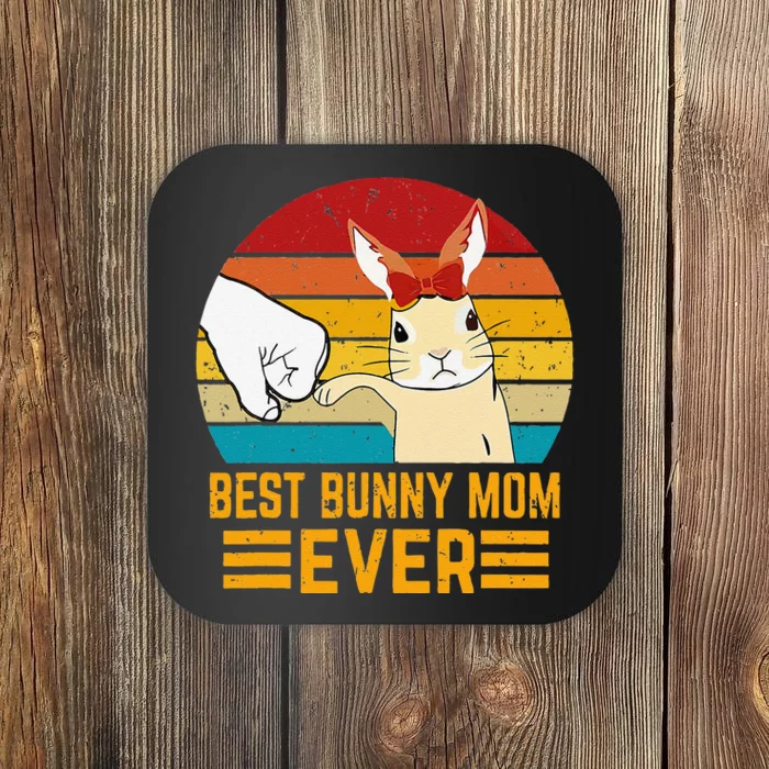 Funny Best Bunny Mom Ever Rabbit Bunny Gift Coaster