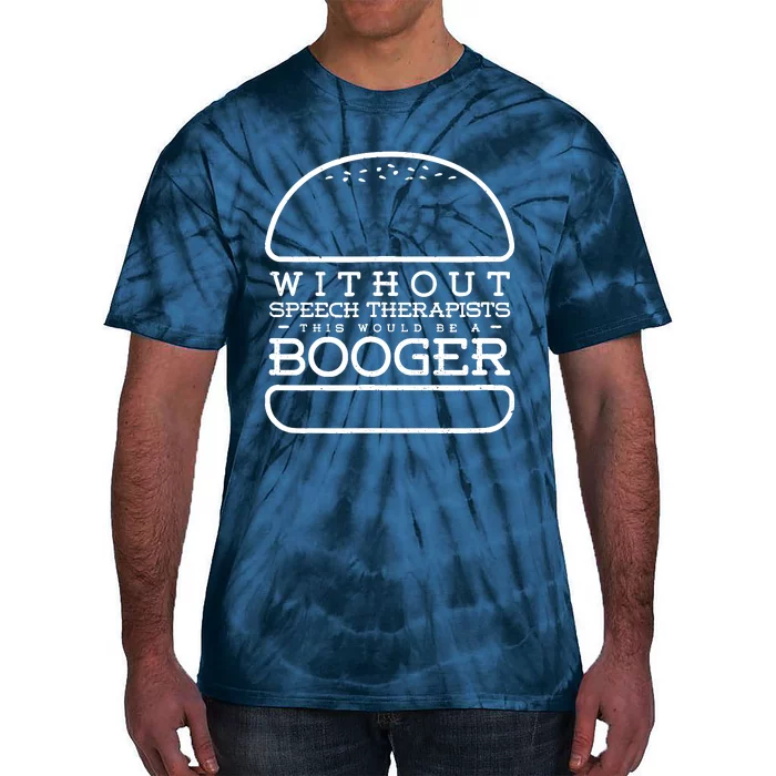 Funny Booger Burger Speech Therapy For Speech Therapist Tie-Dye T-Shirt