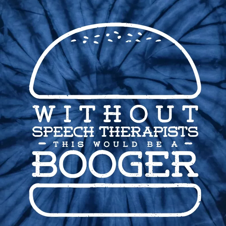 Funny Booger Burger Speech Therapy For Speech Therapist Tie-Dye T-Shirt