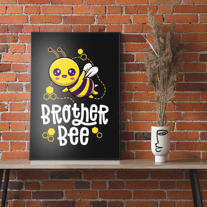 Family Bees Brother Bro First Bee Day Outfit Birthday Poster