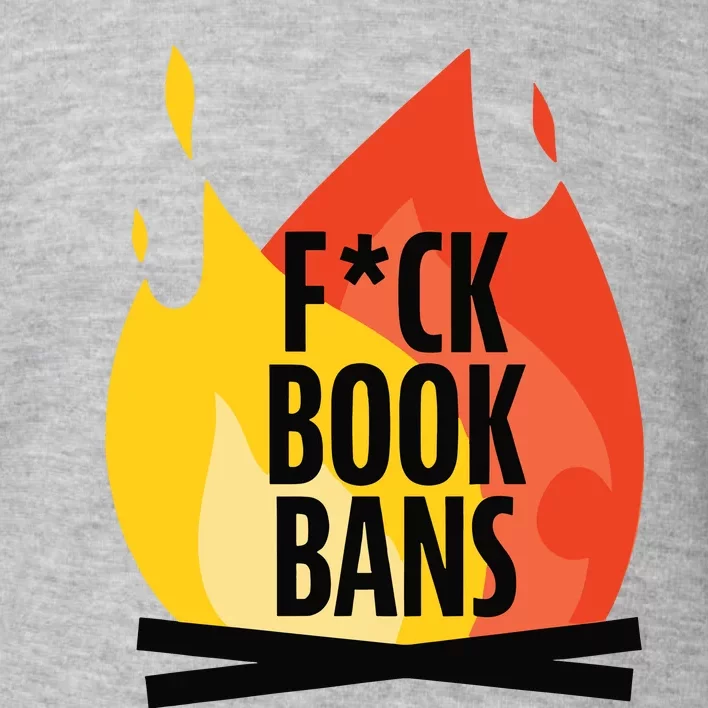 Fuck Book Bans Toddler Sweatshirt