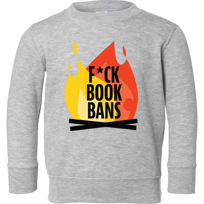 Fuck Book Bans Toddler Sweatshirt