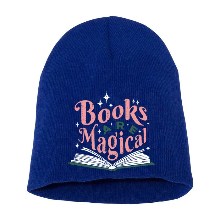 Funny Book Books Are Magical Library Reading Lovers Gift Short Acrylic Beanie