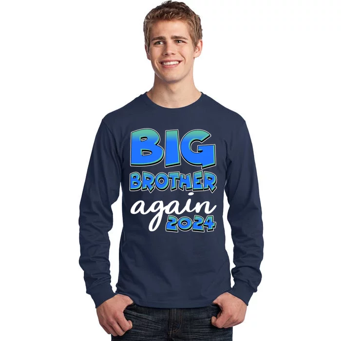 Funny Big Brother Again 2024 New Baby Sibling Tall Long Sleeve T-Shirt