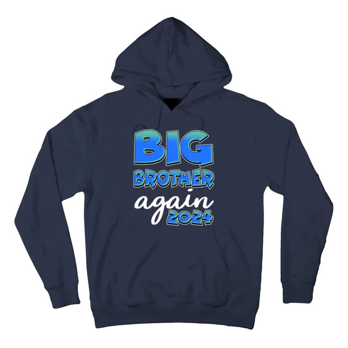 Funny Big Brother Again 2024 New Baby Sibling Tall Hoodie