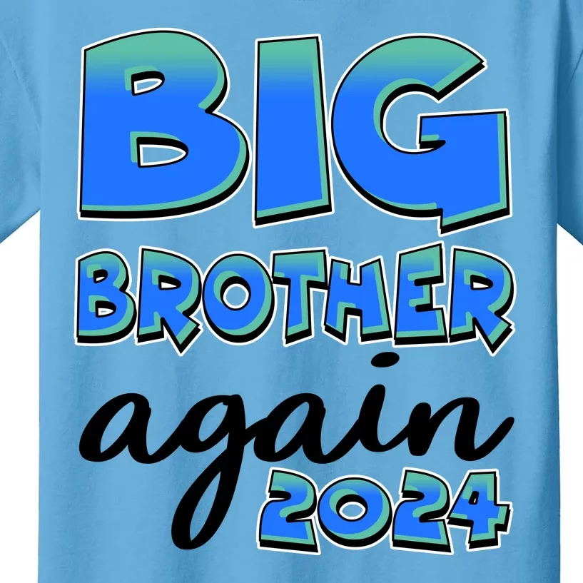 Funny Big Brother Again 2024 New Baby Sibling Kids T-Shirt