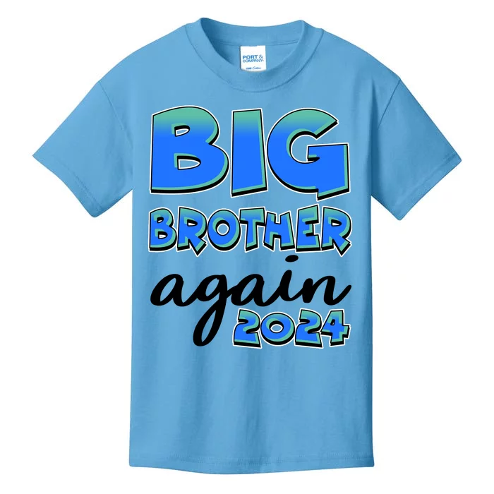 Funny Big Brother Again 2024 New Baby Sibling Kids T-Shirt