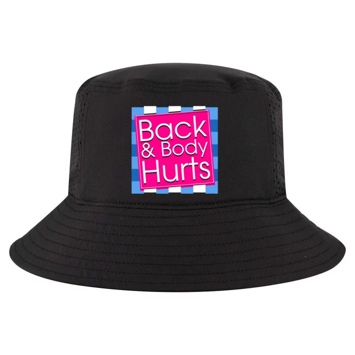 Funny Back Body Hurts Quote Exercise Workout Gym Top Cool Comfort Performance Bucket Hat