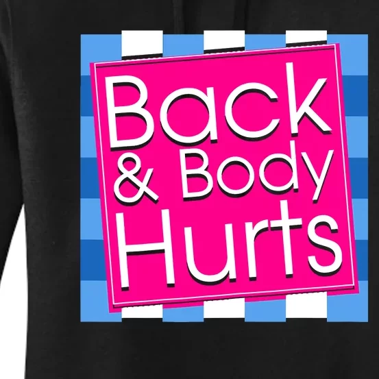 Funny Back Body Hurts Quote Exercise Workout Gym Top Women's Pullover Hoodie