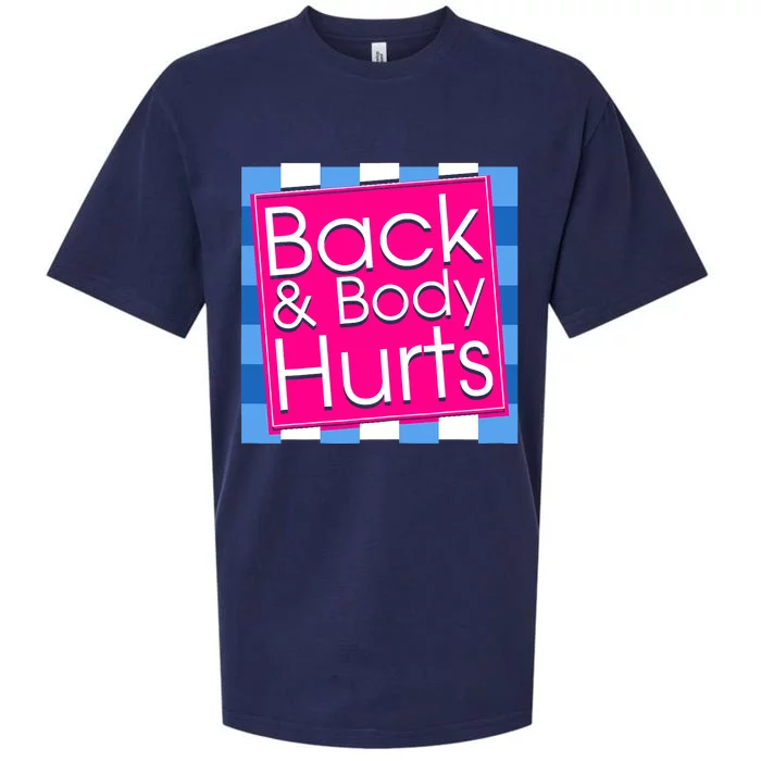 Funny Back Body Hurts Quote Exercise Workout Gym Top Sueded Cloud Jersey T-Shirt