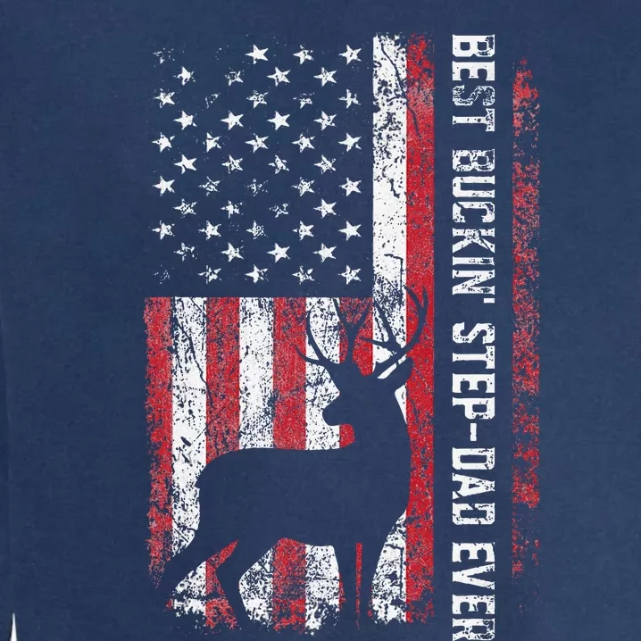 Flag Best Buckin Step Dad Ever Deer Hunting Fathers Day Garment-Dyed Sweatshirt