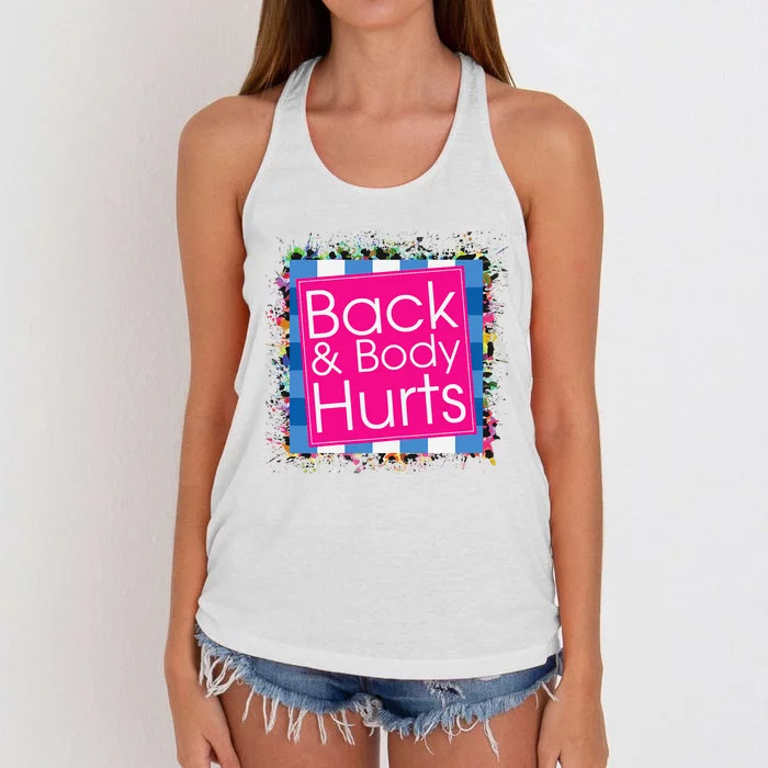 Funny Back Body Hurts Quote Workout Gym Top Women's Knotted Racerback Tank