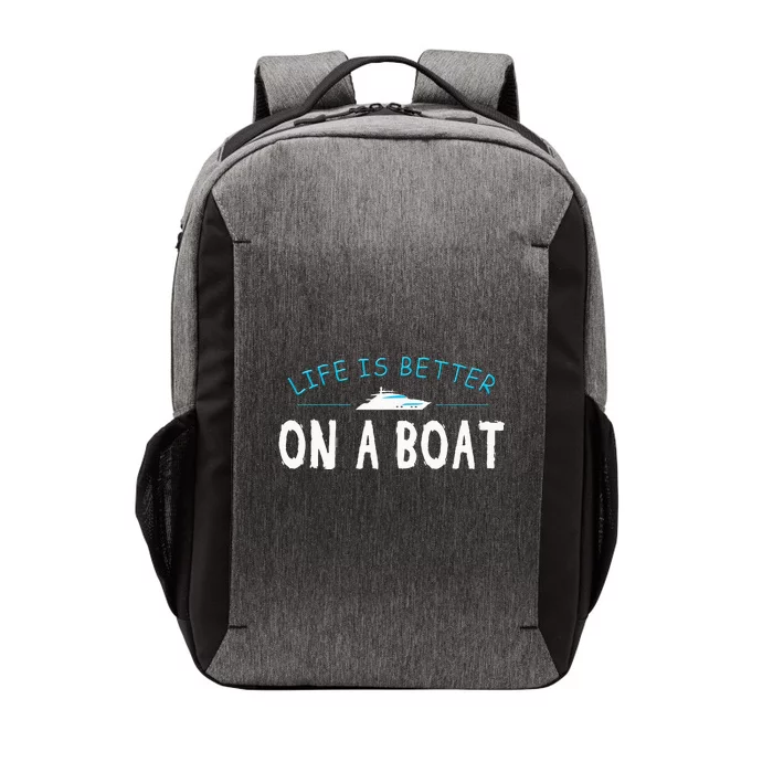 Funny Boating Boat Gift Life Better On Boat Captain Vector Backpack