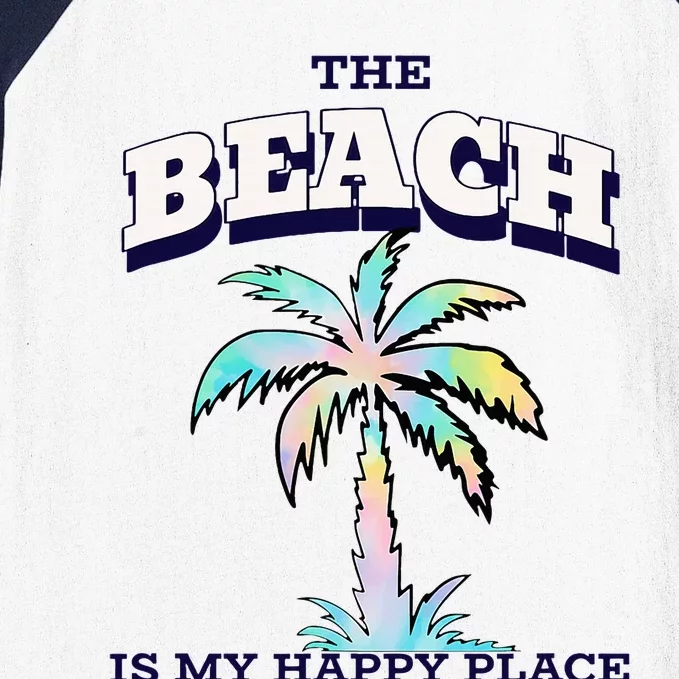 Family Beach Beach Is My Happy Place Vacation Baseball Sleeve Shirt