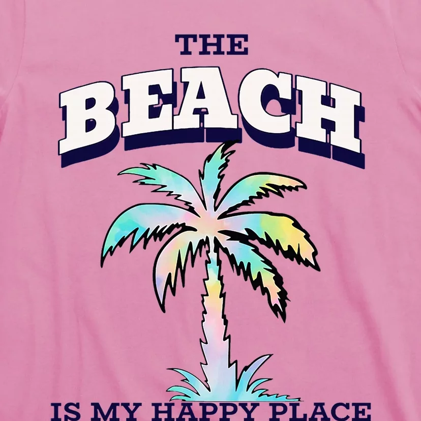 Family Beach Beach Is My Happy Place Vacation T-Shirt