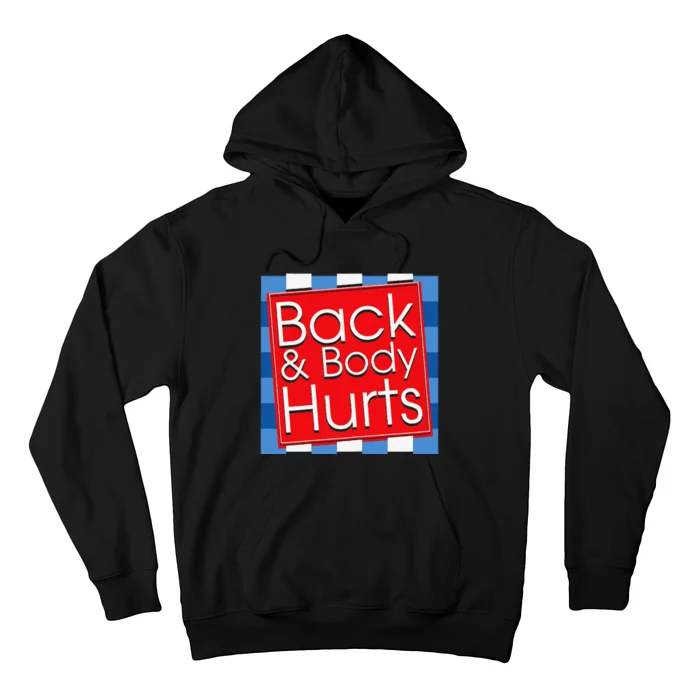 Funny Back Body Hurts Quote Workout Gym Girl Hoodie