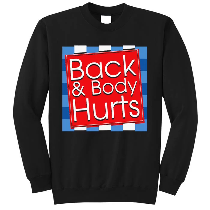 Funny Back Body Hurts Quote Workout Gym Girl Sweatshirt