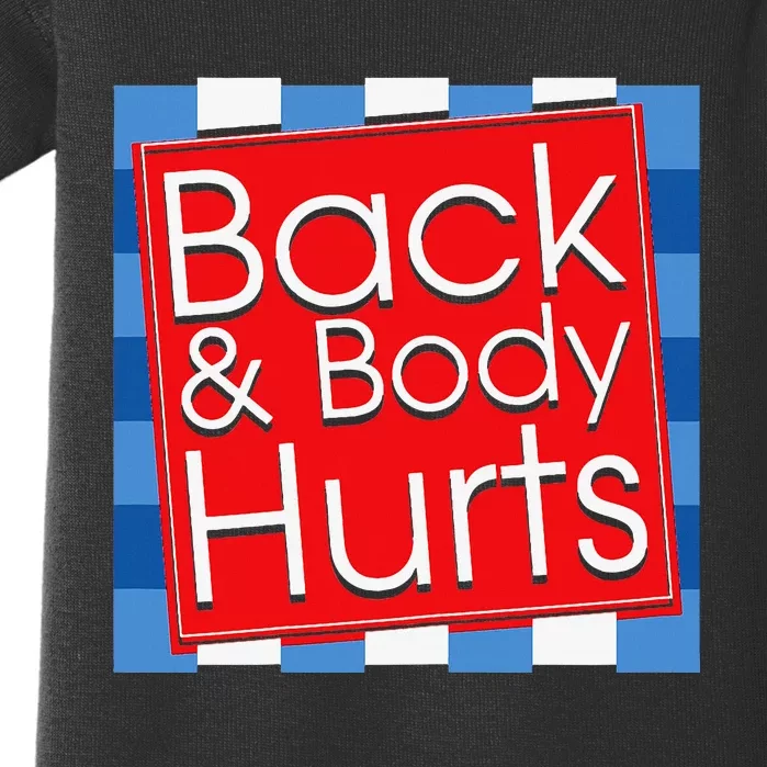 Funny Back Body Hurts Quote Workout Gym Girl Baby Bodysuit