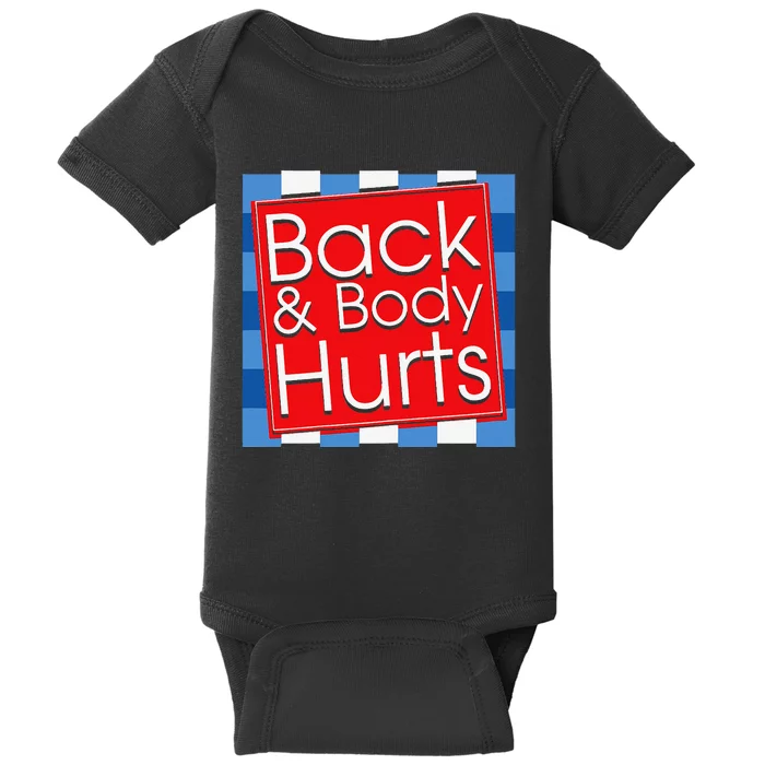 Funny Back Body Hurts Quote Workout Gym Girl Baby Bodysuit