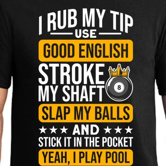 Funny Billiard Balls Cue I Rub My Tip Pool Player Quote Funny Gift Pajama Set