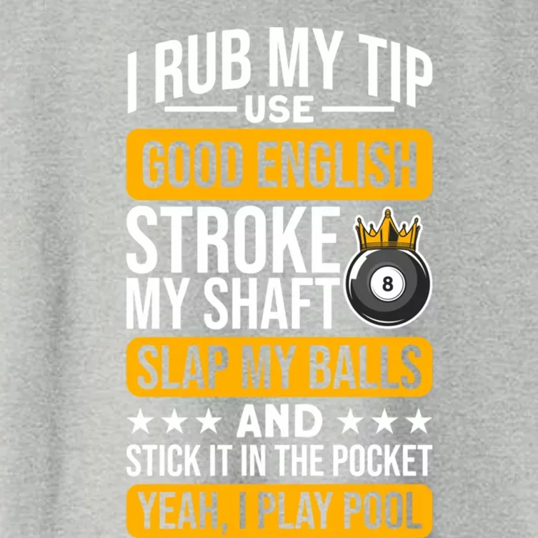 Funny Billiard Balls Cue I Rub My Tip Pool Player Quote Funny Gift Women's Crop Top Tee