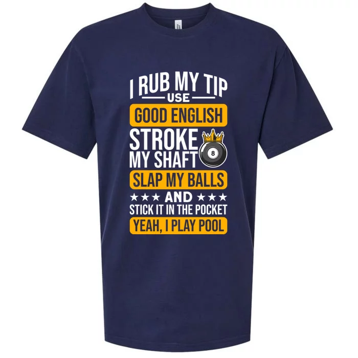 Funny Billiard Balls Cue I Rub My Tip Pool Player Quote Funny Gift Sueded Cloud Jersey T-Shirt