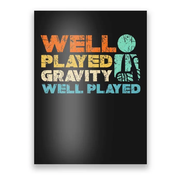 Funny Broken Bone Shoulder Elbow Well Played Gravity Poster