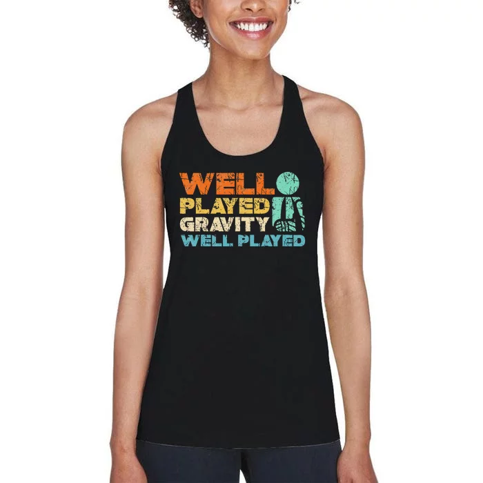 Funny Broken Bone Shoulder Elbow Well Played Gravity Women's Racerback Tank