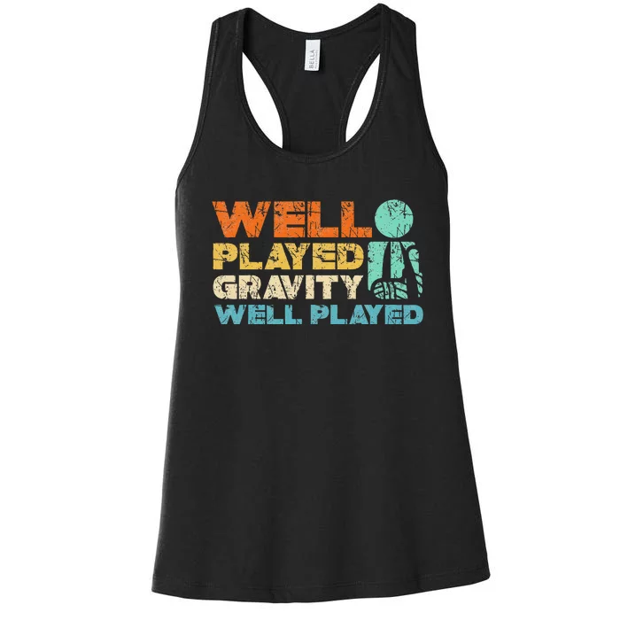 Funny Broken Bone Shoulder Elbow Well Played Gravity Women's Racerback Tank