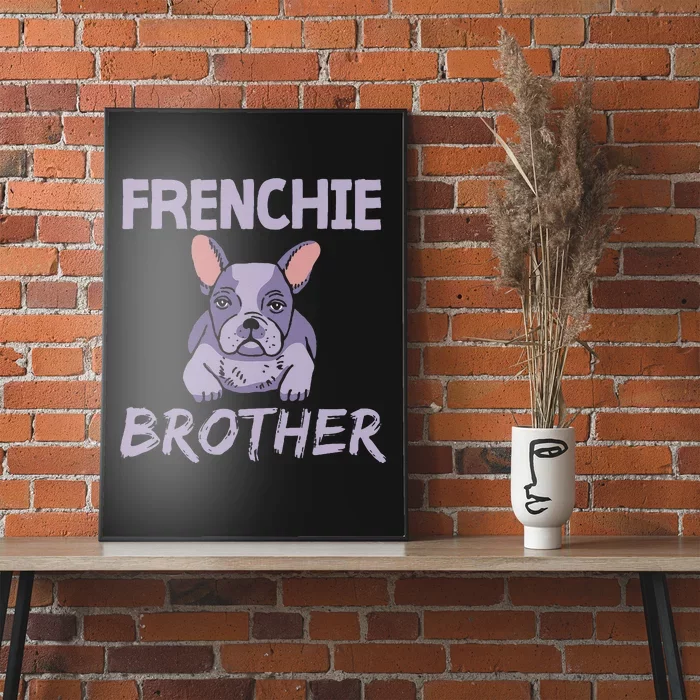 Frenchie Brother Bulldogs Frenchies French Bulldog Poster