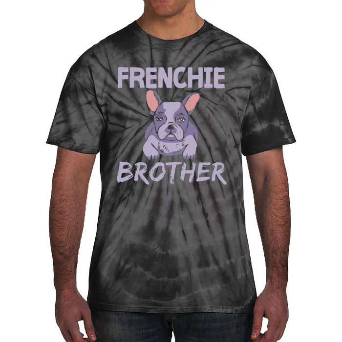 Frenchie Brother Bulldogs Frenchies French Bulldog Tie-Dye T-Shirt