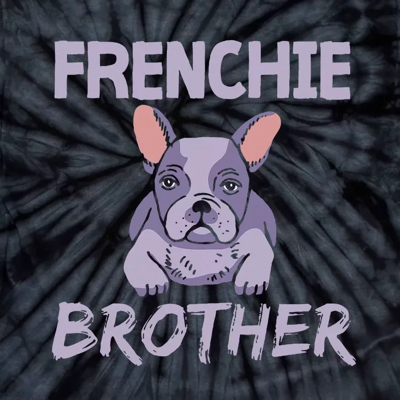 Frenchie Brother Bulldogs Frenchies French Bulldog Tie-Dye T-Shirt