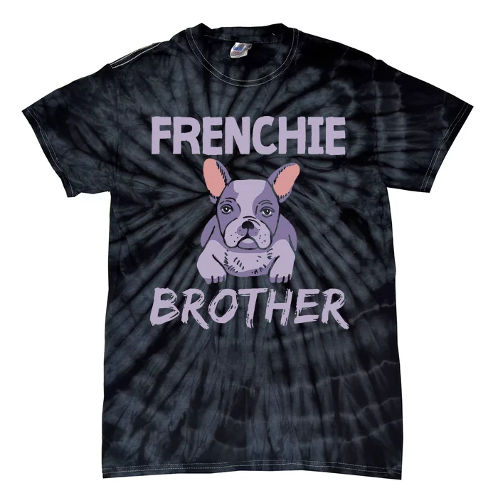 Frenchie Brother Bulldogs Frenchies French Bulldog Tie-Dye T-Shirt