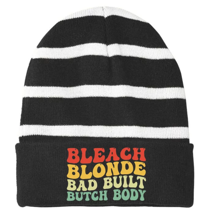 Funny Bleach Blonde Bad Built Butch Body Striped Beanie with Solid Band