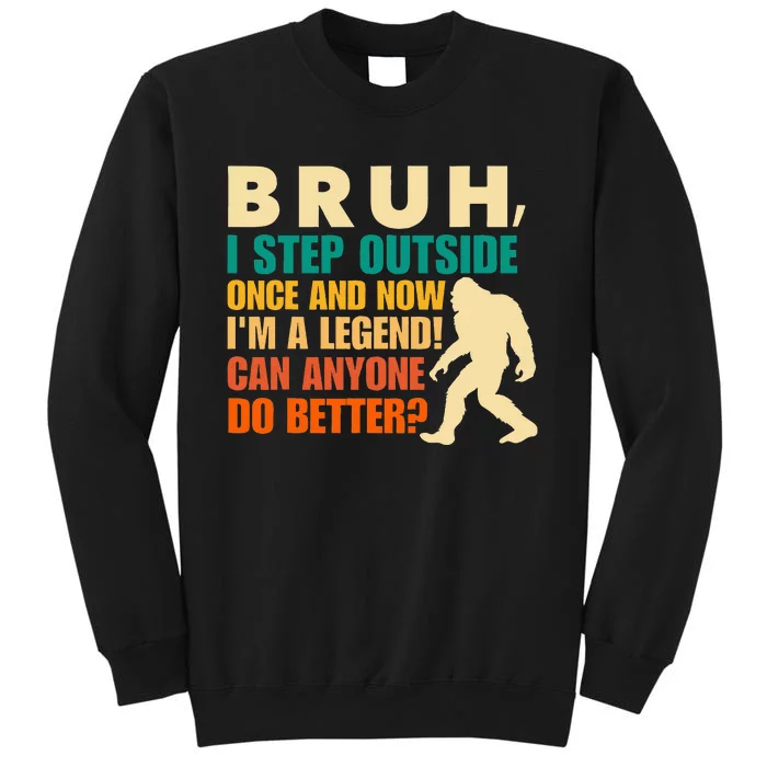 Funny Bigfoot Bruh Sasquatch Tall Sweatshirt