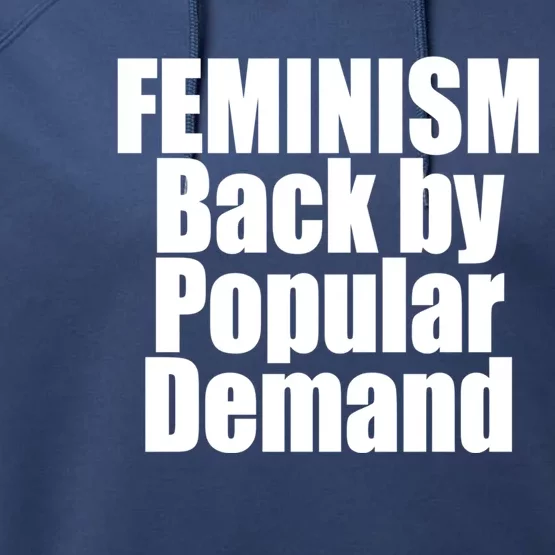 Feminism Back By Popular Ded Love Gift Performance Fleece Hoodie