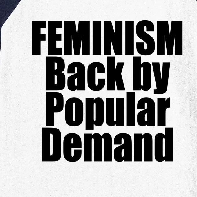 Feminism Back By Popular Ded Love Gift Baseball Sleeve Shirt