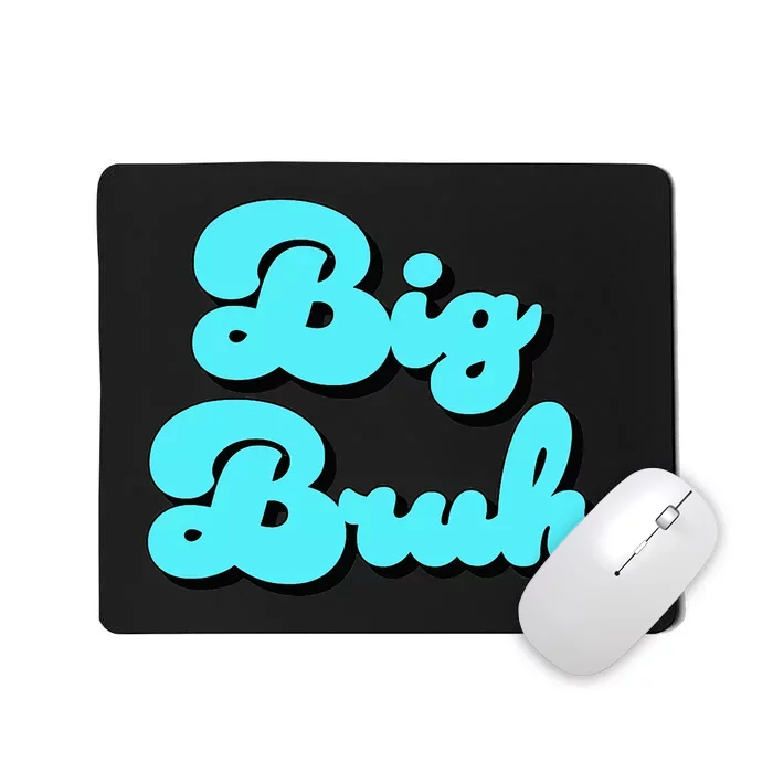 Funny Big Brother Older Sister Blue Graphic Letter Print Mousepad