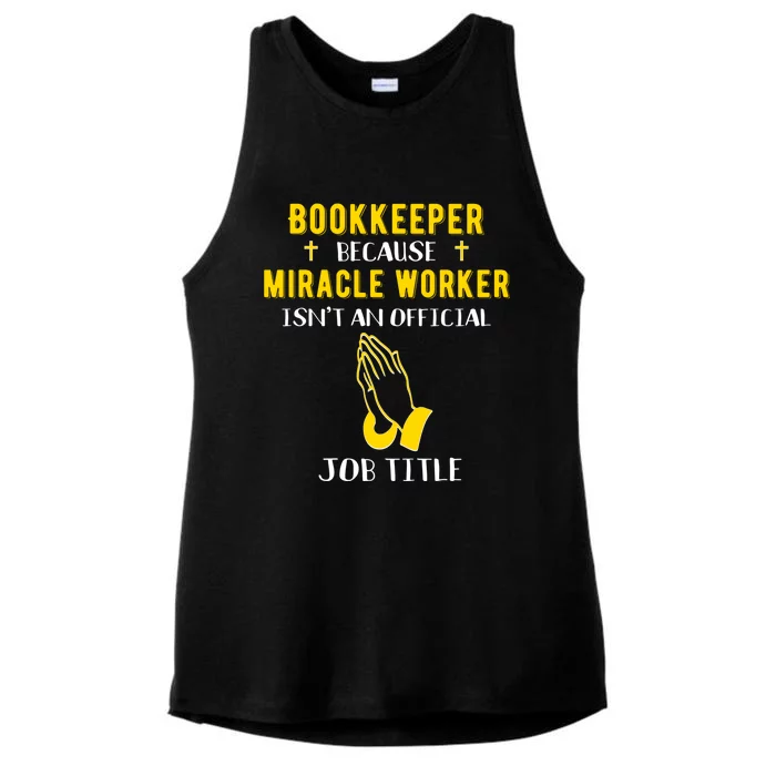 Funny Bookkeeper Because Miracle Worker Isn't A Job Title Gi Gift Ladies Tri-Blend Wicking Tank