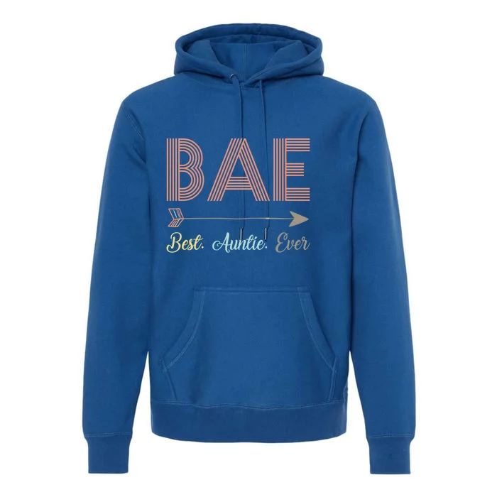 Funny Bae Best Auntie Ever For Aunt Xmas Gift Premium Hoodie