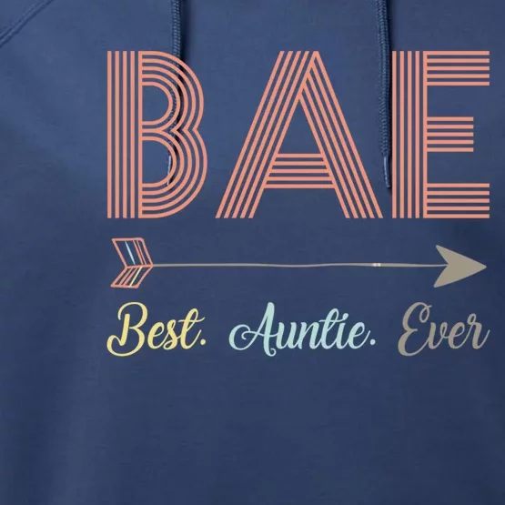 Funny Bae Best Auntie Ever For Aunt Xmas Gift Performance Fleece Hoodie