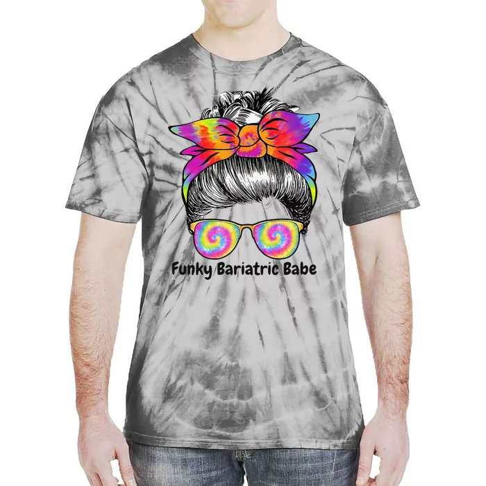 Funky Bariatric Babe Tie Dye Bariatric Surgery Tie-Dye T-Shirt