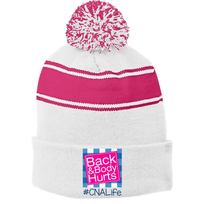 Funny Back Body Hurts Tee Quote CNA Nurse Life Stripe Pom Pom Beanie