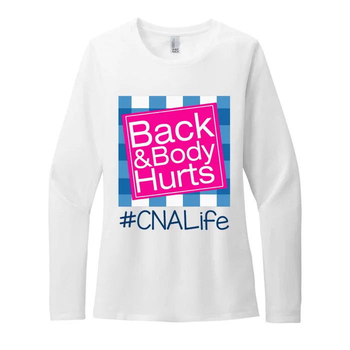 Funny Back Body Hurts Tee Quote CNA Nurse Life Womens CVC Long Sleeve Shirt