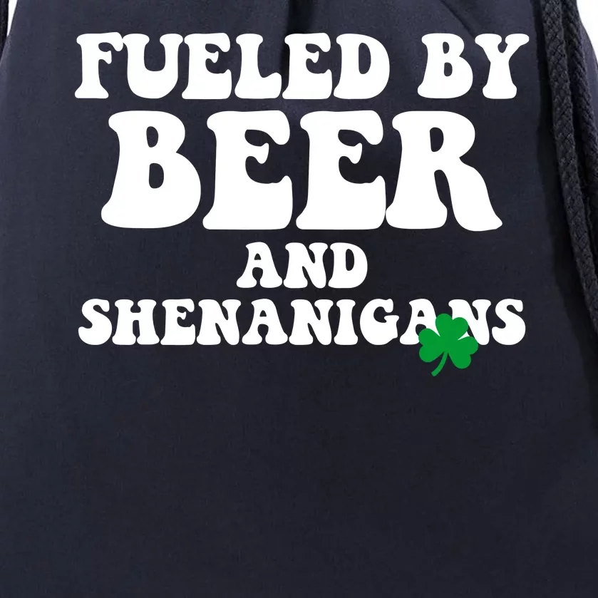 Fueled By Beer And Shenanigans St Patricks Day Drawstring Bag