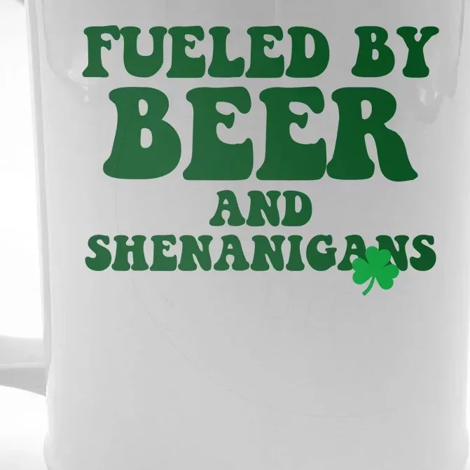 Fueled By Beer And Shenanigans St Patricks Day Front & Back Beer Stein