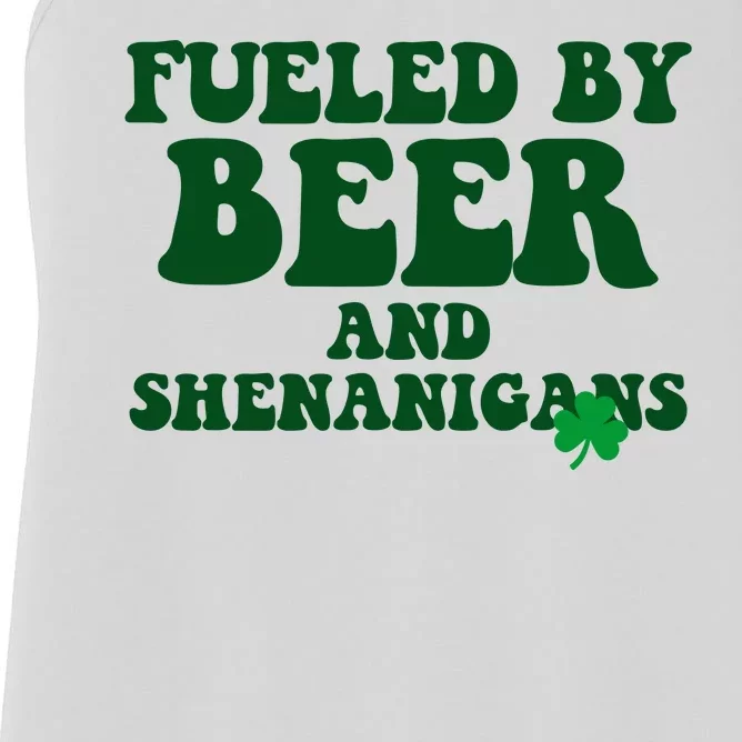 Fueled By Beer And Shenanigans St Patricks Day Women's Racerback Tank